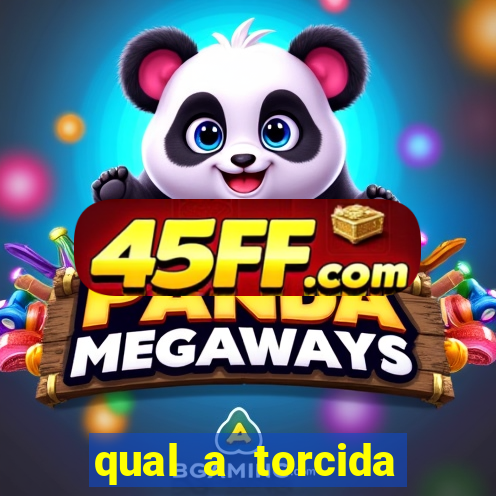 qual a torcida mais bonita do brasil